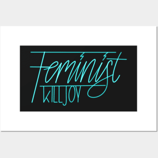 Feminist killjoy Posters and Art